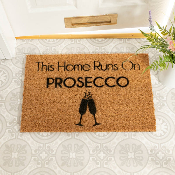 This Home Runs On Prosecco Doormat - Distinctly Living