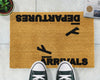 Arrivals and Departures Doormat - Distinctly Living