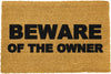 Beware of the owner Doormat - Distinctly Living