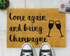 Bring Champagne Doormat - Distinctly Living