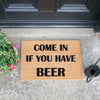 Come again and bring beer doormat - Distinctly Living