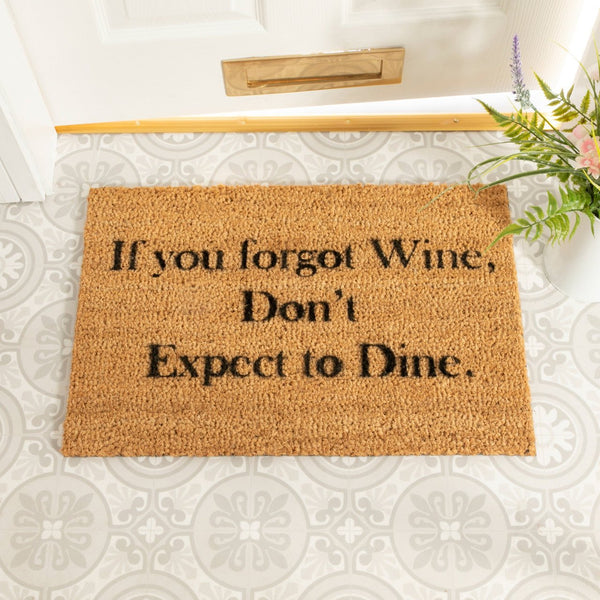 If You Forgot Wine, Don't Expect To Dine Doormat - Distinctly Living