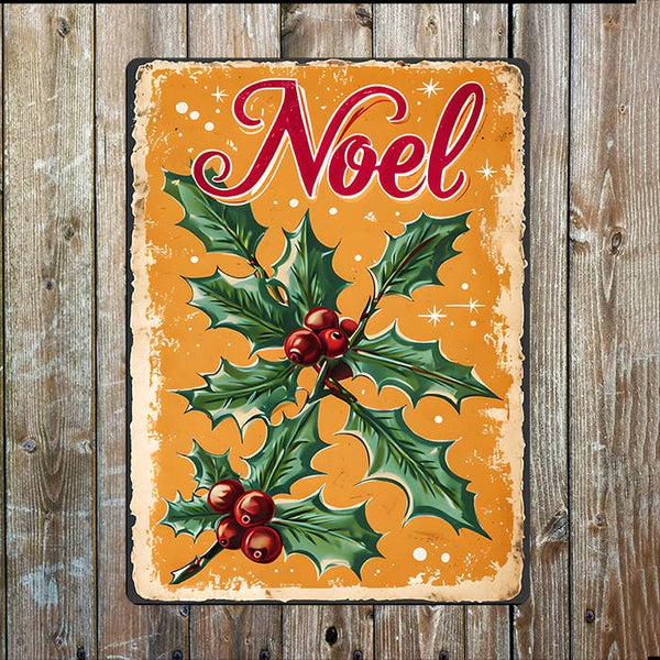 Noel Holly Berries Metal Sign - Distinctly Living