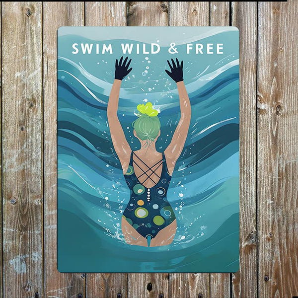 Swim wild and Free Sea Nautical Metal Sign Plaque - Distinctly Living